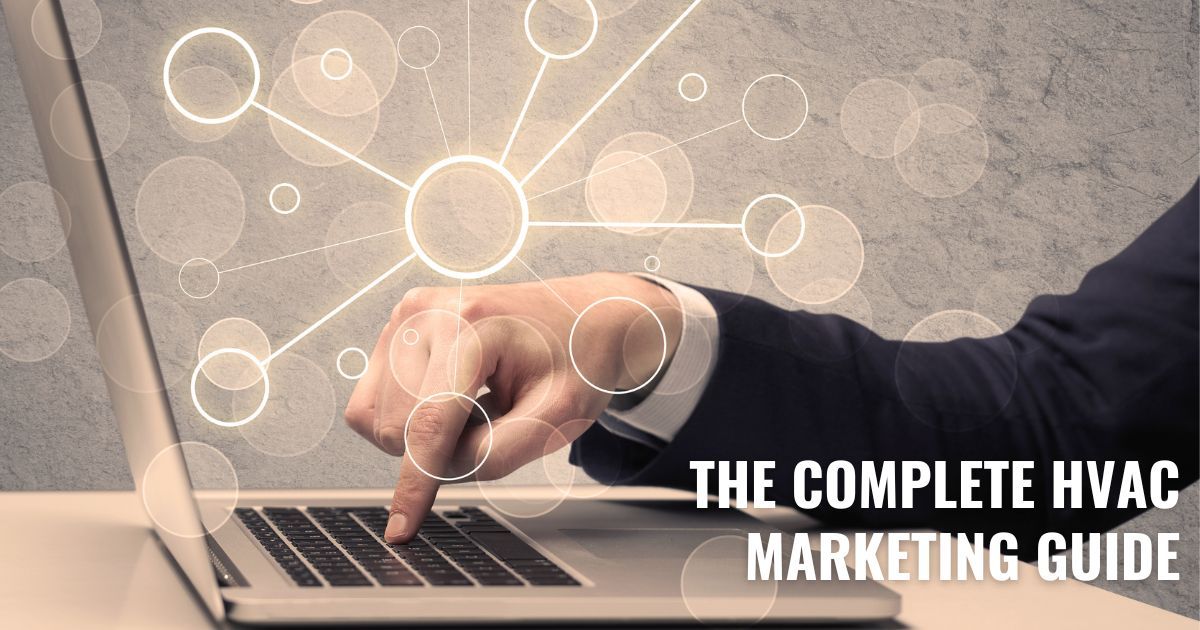 The Complete HVAC Marketing Guide