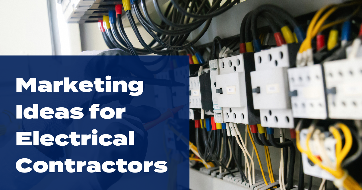 Six Marketing Ideas for Electricians Ready To Boost Business 📣