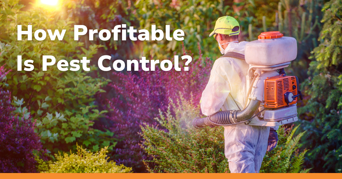 How Profitable Is Pest Control? Everything You Need To Know About Running a Successful Operation