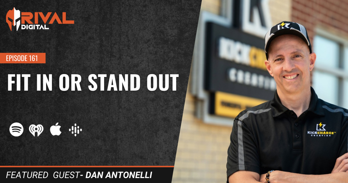 Fit in or Stand Out with Dan Antonelli