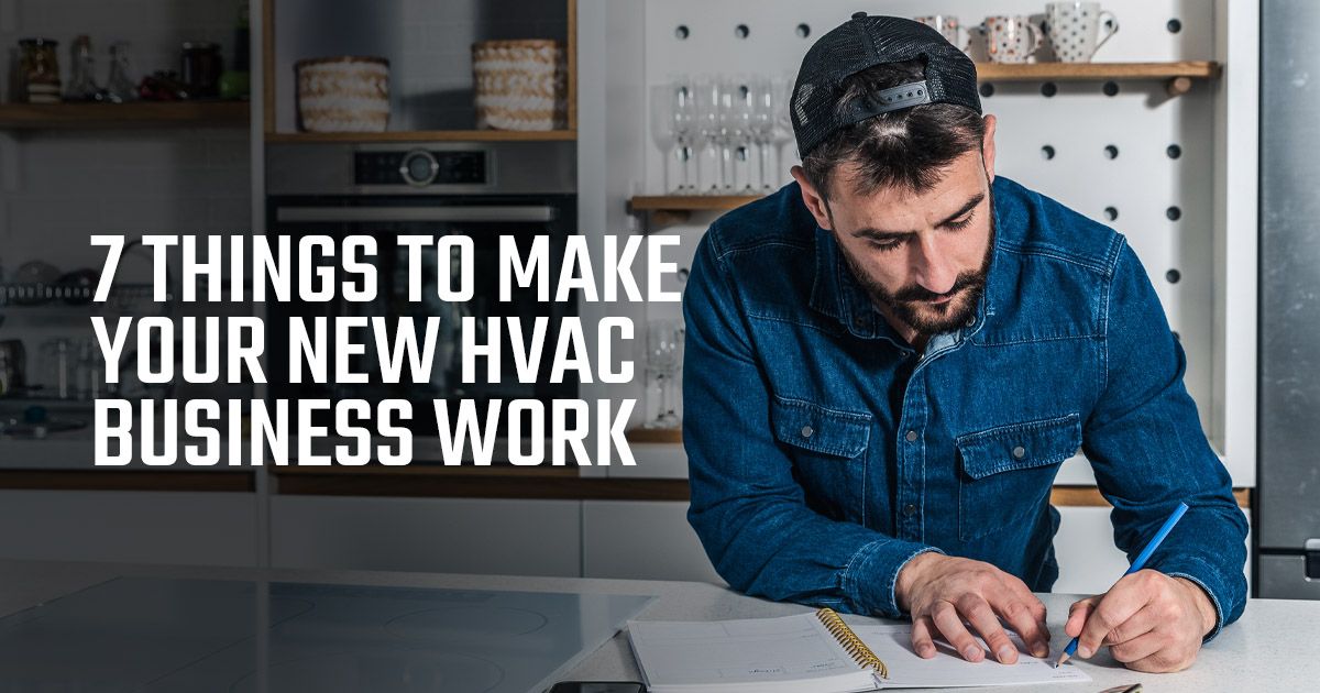 7 Things to Make Your New HVAC Business Work